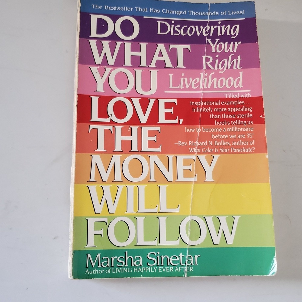 Do What You Love The Money Will Follow Marsha Sinetar Paperback 1989 ISBN 501601